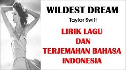 WILDEST DREAM - TAYLOR SWIFT (COVER) | LIRIK LAGU DAN TERJEMAHAN BAHASA INDONESIA  - Durasi: 3:21. 