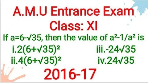 A.M.U Entrance  Exam /CLASS XI (Science Stream)/ Dip.Engg./2016-17 /Solution ofQue.onMath.