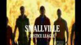 Smallville Justice League Opening Credits