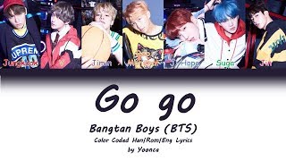 BTS (방탄소년단) -Go go (Color Coded Lyrics/Han/Rom/Eng)