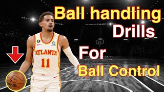 BALL HANDLING DRILLS for ELITE BALL CONTROL! * Must do for elite handles