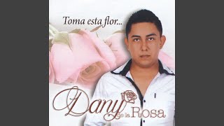 Video thumbnail of "Dany De La Rosa - Sal Ni Limón"