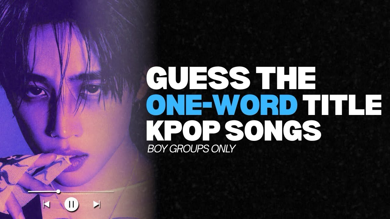 GUESS THE ONE-WORD TITLE KPOP SONGS | KBGZONE (KPOP GAMES)