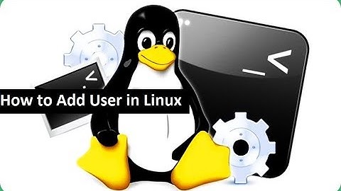 How to Add User and Password in Linux