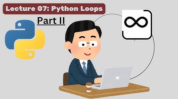Lecture 7: Loops in python part 2 | While loop