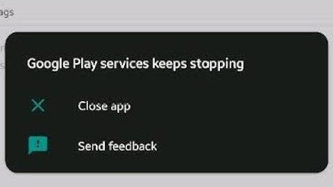 How to fix google play services keeps stopping problem 2023