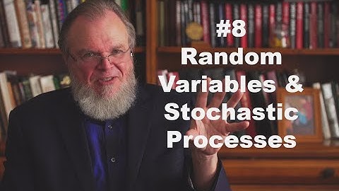 #8-Random Variables & Stochastic Processes: Characteristic Functions