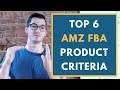 Top 6 Amazon FBA Product Criteria &amp; Research Tips for 2018 | Step by Step