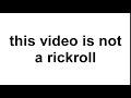 this video is not a rickroll... click for prof