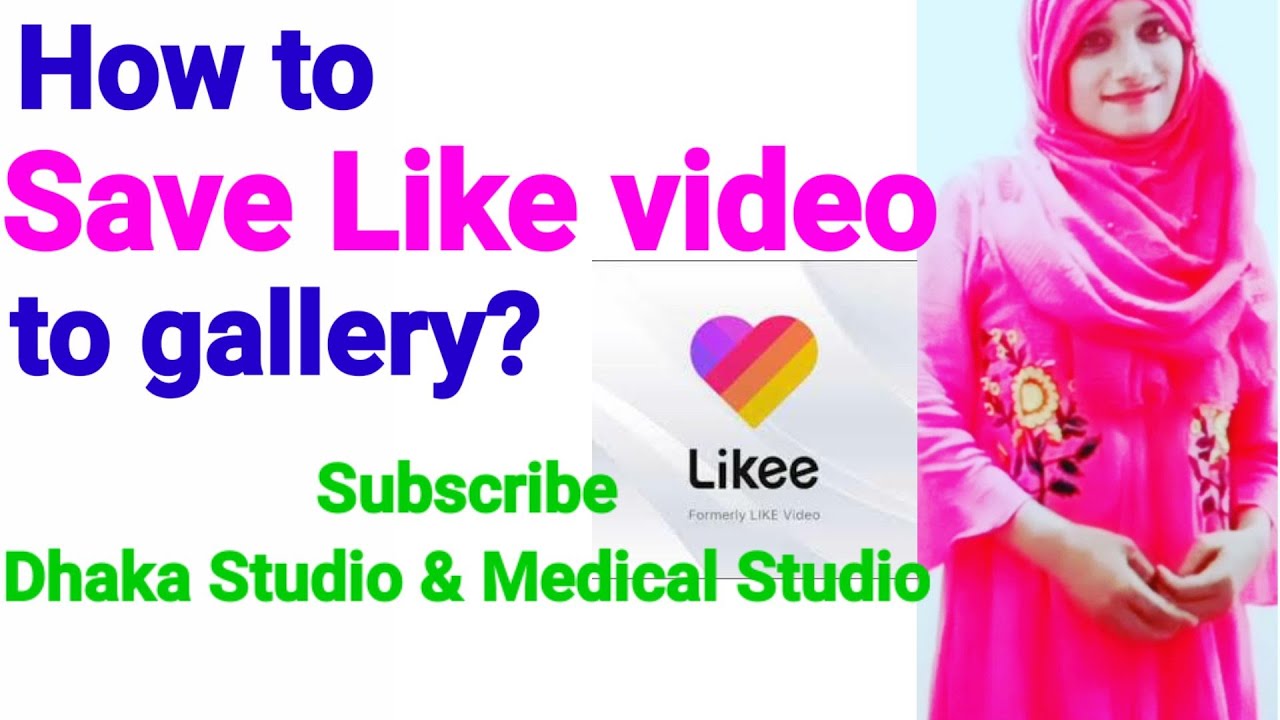 How to save Like video in Gallery?। 2020। Bangla। how do I download Like video to my gallery। Shifa।