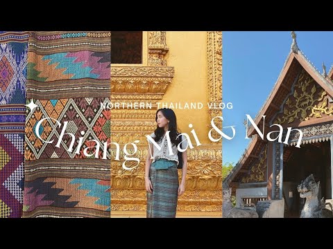 NAN & CHIANG MAI - Cafes, Food, Temple Visits & More! || THAILAND TRAVEL VLOG (PART 4)