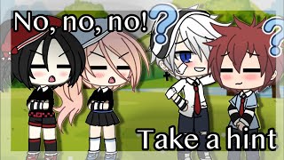 “No, no, no” and “Take a hint” || GLMV ||