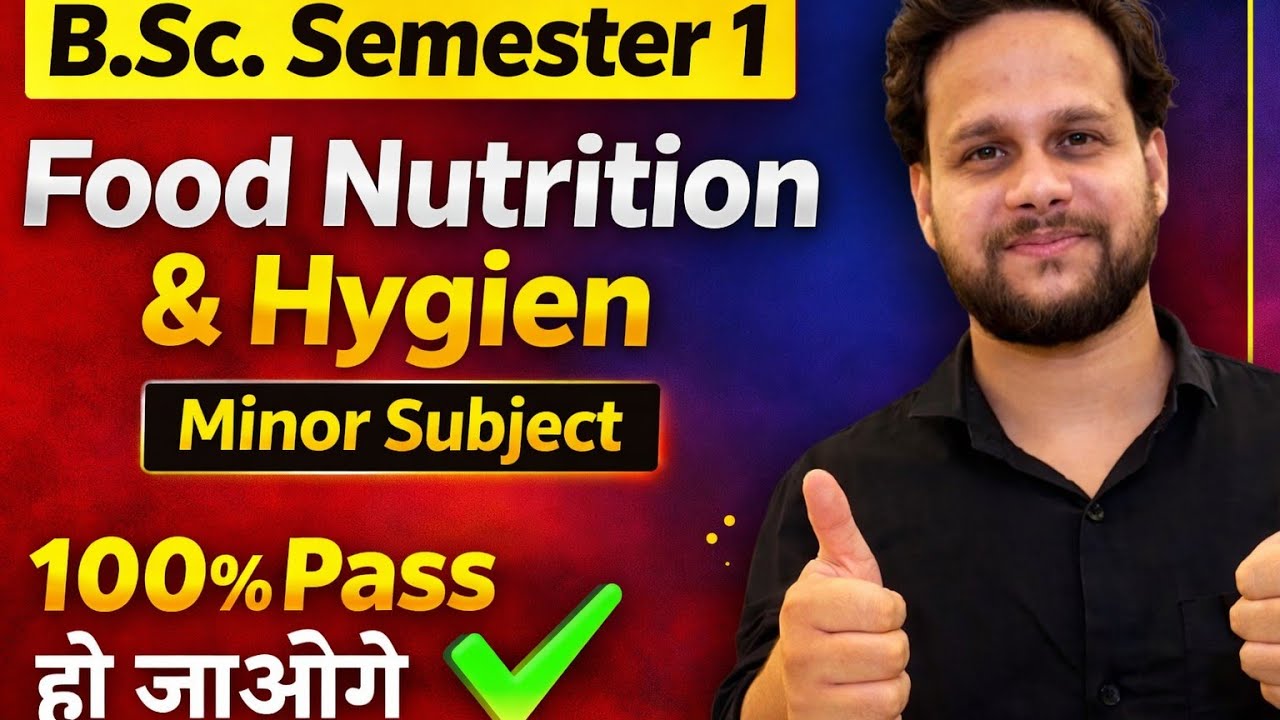 B.Sc. Sem 1 Food Nutrition & Hygiene Minor/Co-curricular Subject MJPRU Universities DK 