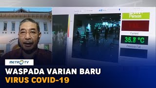 Waspada Varian Baru Virus Covid-19