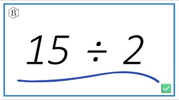 15 Divided by 2 (15 ÷ 2) Using Long Division – Step-by-Step Tutorial
