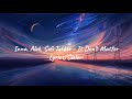 Inna Alok Sofi Tukker It Don T Matter Lyrics Inna Alok Sofi Tukker It Don T Matter Lyrics