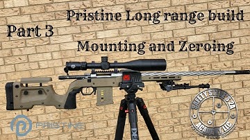 Long Range Rifle Build // Installing Scope and Zeroing // Part 3