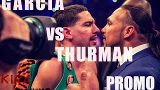 Danny Garcia vs Keith Thurman | Promo 2017