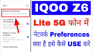 How to use network preferences in IQOO Z6 Lite 5G. What are network preferences in IQOO Z6 Lite 5G?