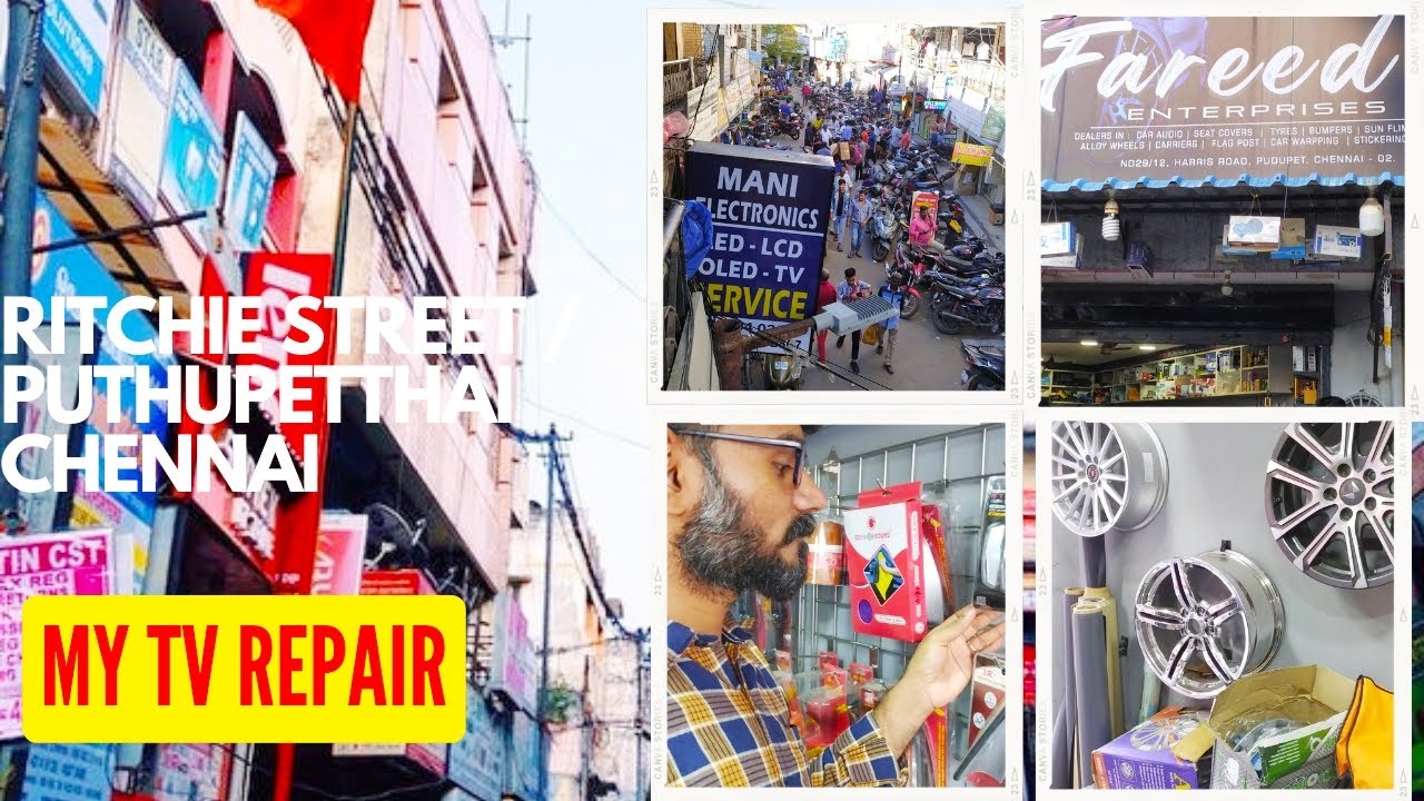 Ritchie Street / Pudhupettai Chennai / My TV Repair & Service 😊😊😊 YouTube