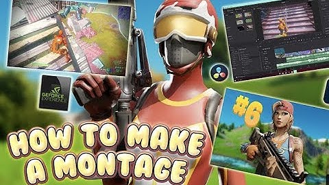 How to Make an *INSANE* Fortnite Montage!   Clipping Software, Editing Tutorial, Thumbnail, Etc
