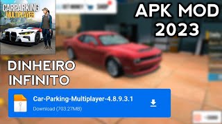 CAR PARKING MULTIPLAYER APK MOD COM DINHEIRO INFINITO ATUALIZADO 2023 