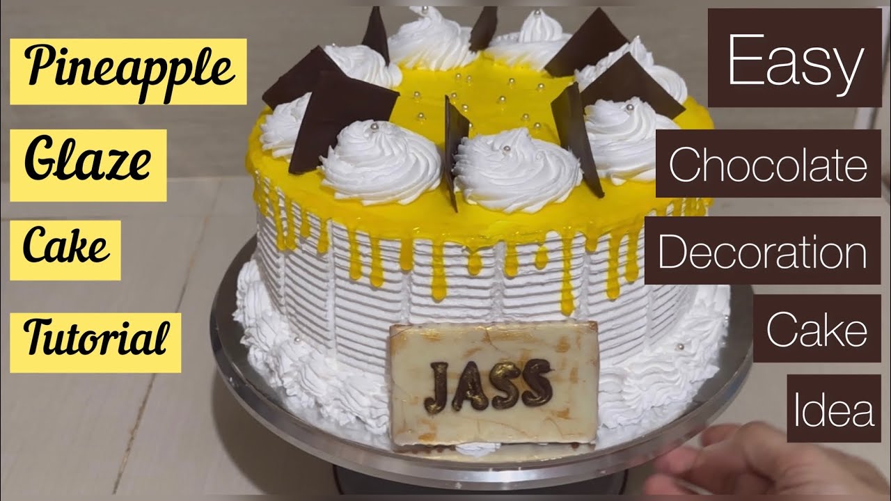 Pineapple Glaze Cake decoration/ Glaze cake decoration idea / Glaze tutorial 