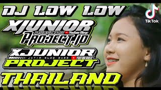 DJ LOW LOW VERSI THAILAND TIKTOK || DJ TERBARU VIRAL THAILAND