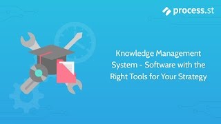 Knowledge Management System | Software with the Right Tools for Your Strategy | Process Street