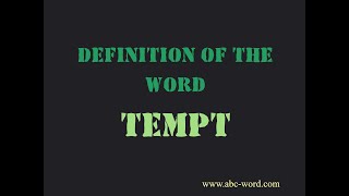 Definition of the word Tempt