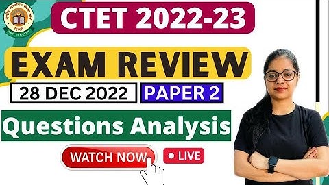 CTET Analysis 2022 | CTET Exam Analysis Today | CTET Paper Analysis 2022 Paper-2 | By Rupali Jain