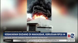Gudang Grosir di Makassar Hangus Terbakar