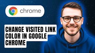 How To Change Visited Link Color In Google Chrome [2026 Guide]