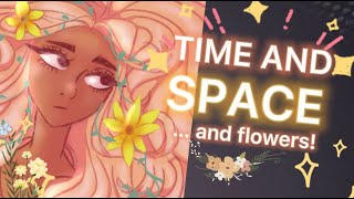 Time and space… and flowers! 🌼 collab with @art with mehak!