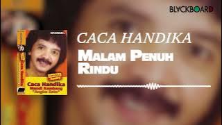 Caca Handika - Malam Penuh Rindu