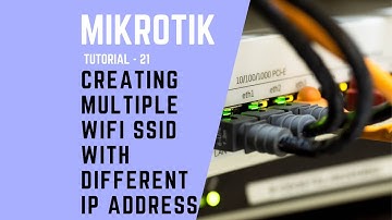 Mikrotik Tutorial No: 21 - CREATING MULTIPLE WIFI SSID WITH DIFFERENT IP ADDRESS