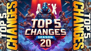 SEASON 20 - TOP 5 CHANGES from Patch Notes - Apex Legends
