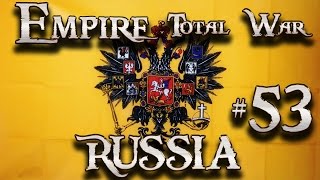 Lets Play - Empire Total War (DM)  - Russia  -  Into The Americas....!!! (53)