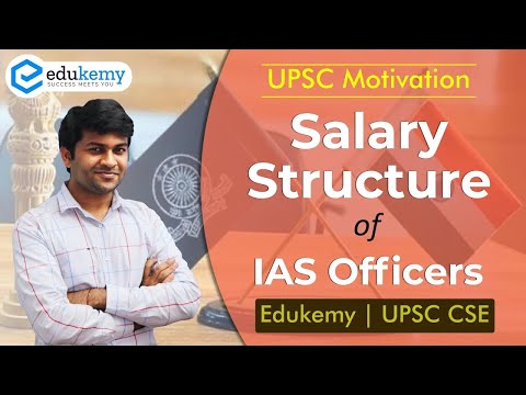 Salary Structure of IAS officers | UPSC Motivation | UPSC CSE | Edukemy