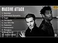 [4K] Massive Attack Full Album - Massive Attack Greatest Hits - Top 10 Best Massive Attack Songs