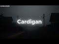 Cardigan SLOWED-REVERB (TikTok Best Part)