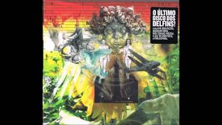 DELFINS- Não Tenhas Pressa