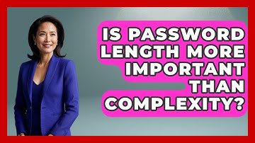 Is Password Length More Important Than Complexity? - Emerging Tech Insider