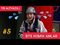 Bts (türkçe altyazılı) komik anlar #5