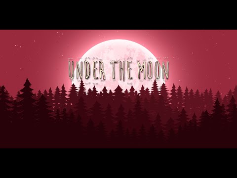 Under The Moon Release Trailer