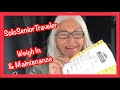 SoloSeniorTraveler/Weigh In and Upgrades