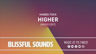 Habbo Foxx - Higher (Radio Edit)