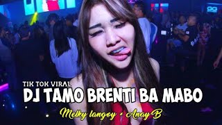 DJ TA MO BRENTI BA MABO - MELKY LANGOY × ANAY B (VIRAL TIK TOK)