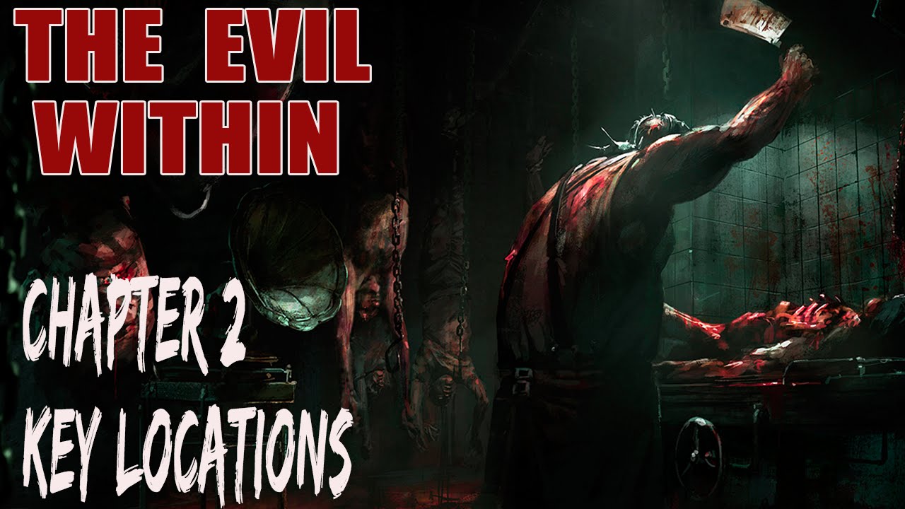 The Evil Within - Chapter 2 All Key Locations