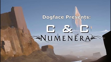 C&C Numenera Session 14 Part 1/2